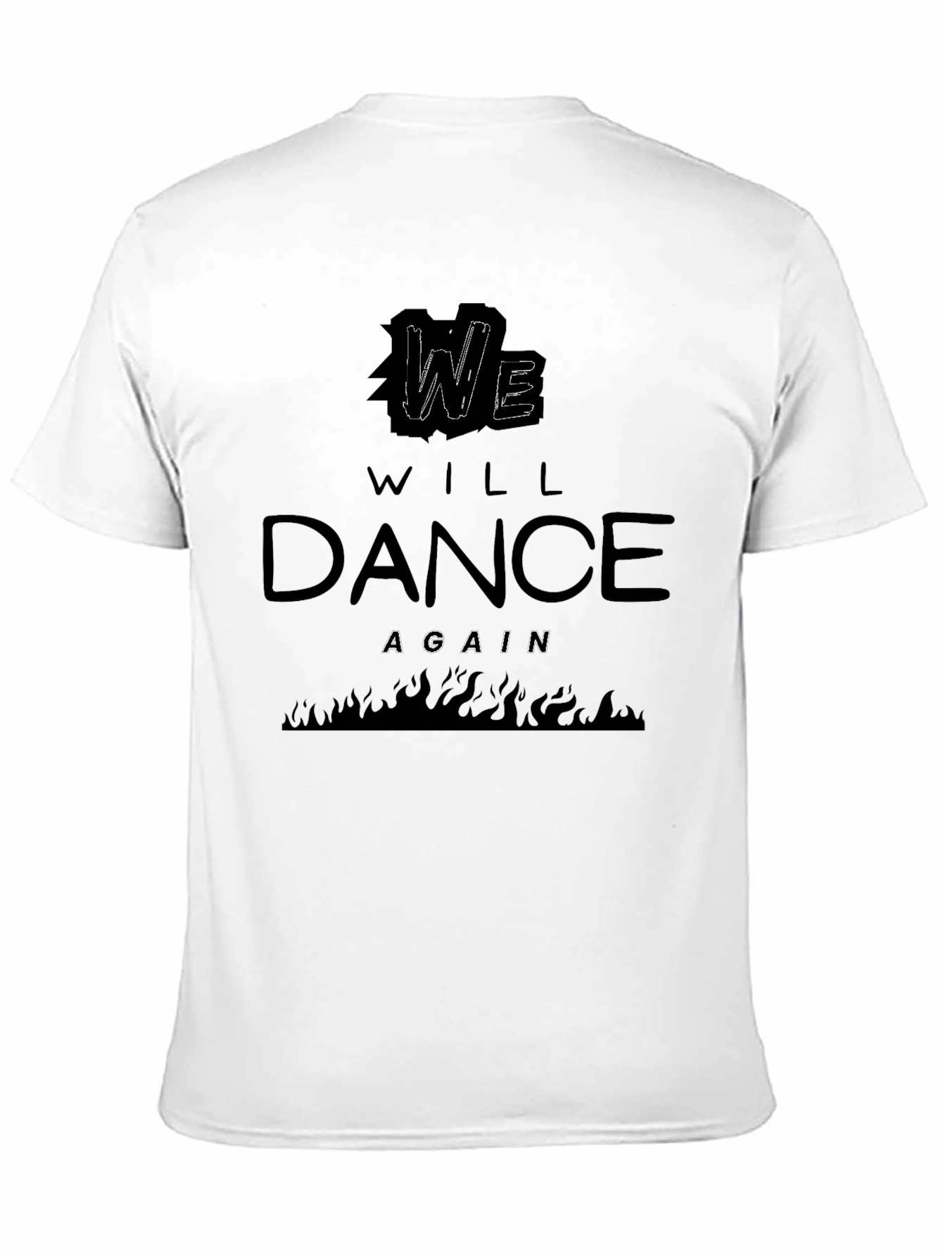 We Will Dance Again Black T-Shirt
